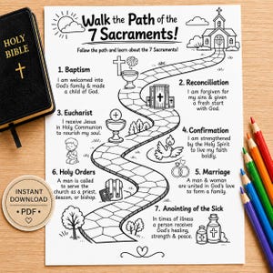 May include: A black and white educational worksheet titled Walk the Path of the 7 Sacraments, featuring a winding stone path leading to a church, with illustrations and text for each sacrament, including Baptism, Reconciliation, Eucharist, Confirmation, Marriage, Holy Orders, and Anointing of the Sick.