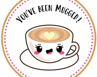 You've Been Mugged - Printable Instructions, Sign, and Treat Bag Tag - I've Been Mugged