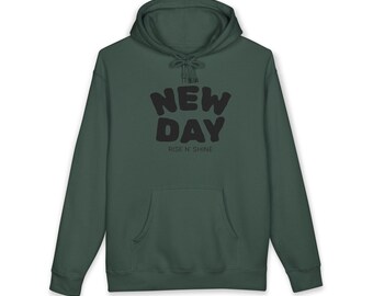 Felpa con cappuccio "It's a New Day Rise N' Shine" / Felpa con cappuccio con citazione positiva del mattino