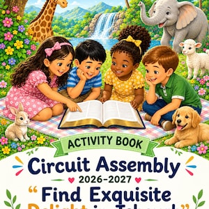 May include: An activity book titled Circuit Assembly 2026-2027 Find Exquisite Delight in Jehovah Psalm 37:4. The cover features four children reading a book on a picnic blanket surrounded by a giraffe, elephant, lamb, rabbit, and puppy.