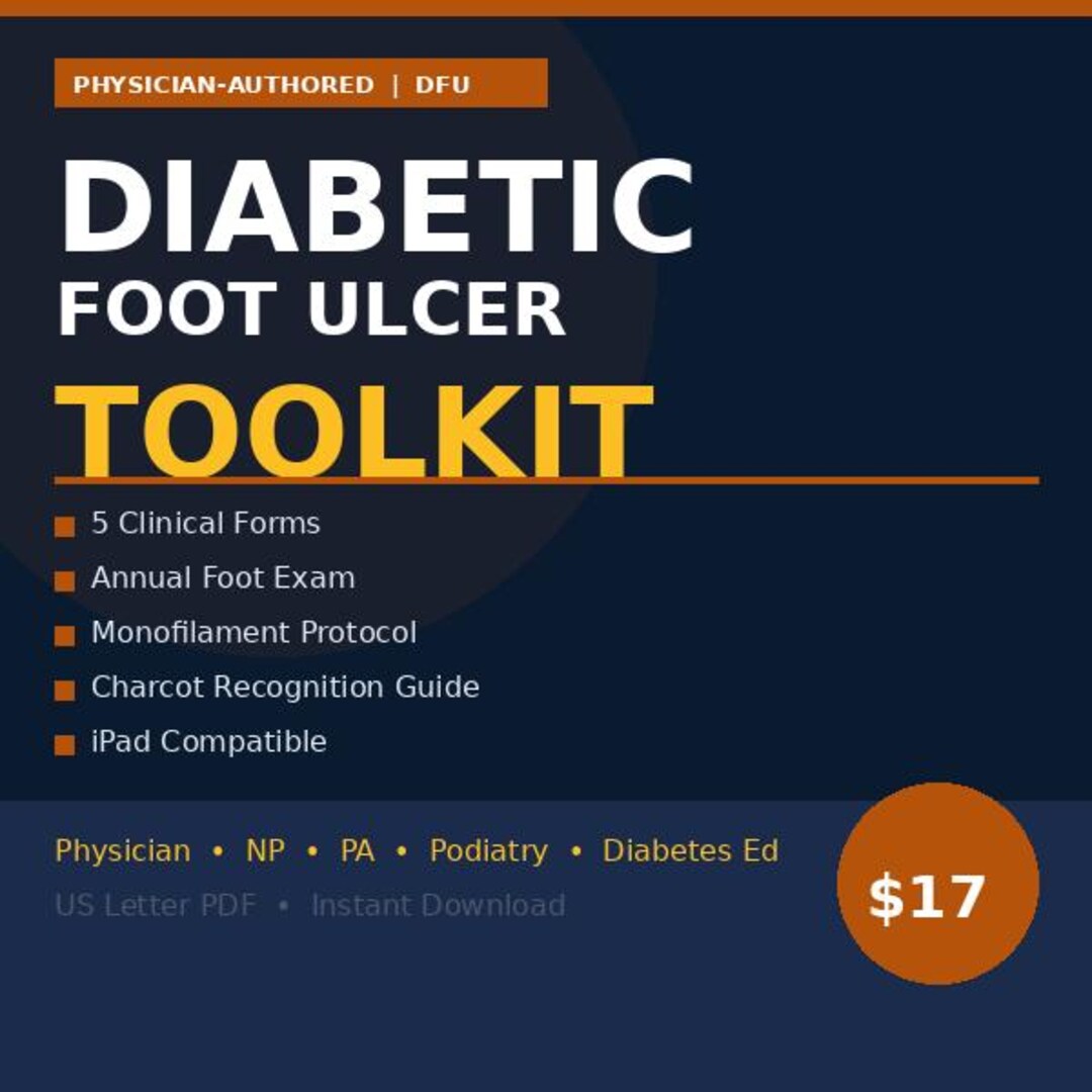 Dfu Management Diabetic Foot Ulcer DFU Documentation Toolkit — Physician-authored 5 ...
