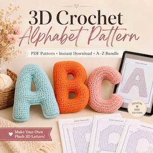 May include: A 3D crochet alphabet pattern featuring plush letters A, B, and C in light blue, orange, and pink. The image displays a digital tablet and printed grid patterns with the text 3D Crochet Alphabet Pattern, PDF Pattern, Instant Download, A-Z Bundle.