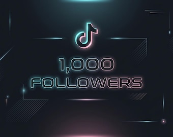 1,000 TikTok Followers, Social Media Growth Service (Digital Download)