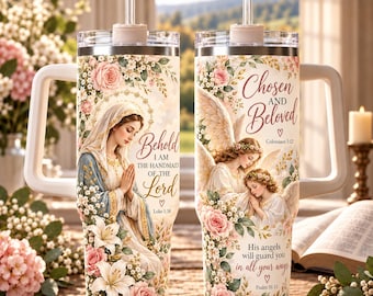 May include: Two stainless steel tumblers with handles and straws, featuring floral designs and religious imagery. One shows a woman in a veil with the text Behold I am the handmaid of the Lord Luke 1:38. The other shows angels with Chosen and Beloved Colossians 3:12.