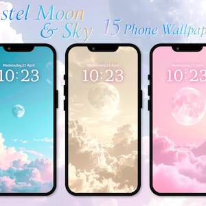 May include: Three smartphones displaying pastel moon and sky wallpapers. Each phone shows a different color scheme: blue, beige, and pink. The time is 10:23, and the date is Wednesday, April 23rd. The text "Pastel Moon & Sky 15 Phone Wallpapers" is at the top.