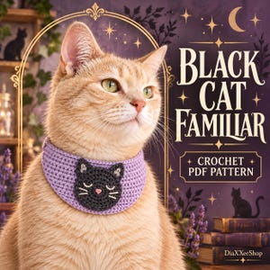 May include: An orange cat wearing a light purple crochet collar featuring a dark gray cat face appliqué. The image includes text reading Black Cat Familiar Crochet PDF Pattern and DiaXXeeShop, set against a dark purple background.