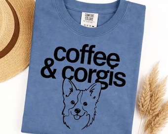 Comfort Colors Coffee Corgis T-shirt, Cute Dog Lover Gift, Unique Pet Owner Tee, Barista Appreciation, Animal Lover Present for Her