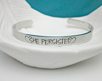 She Persisted Skinny Cuff - Persist - Women's Rights - Unity - Tolerance - Resist - Feminism - Feminist - Cuff Bracelet