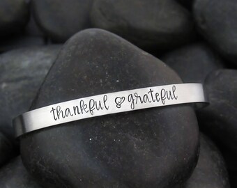Thankful & Grateful - Cuff Bracelet - Blessed - Humble - Spiritual - Happiness - Positive - Inspirational - Mantra - Encouragement