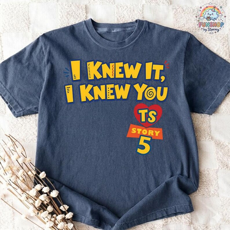 Comfort Colors I Knew It I Knew You Shirt, Disneyland TS Toy Story 5 Shirt, Toy Story Woody Buzz Lightyear Tee,Toy Story 5 Shirt image 2