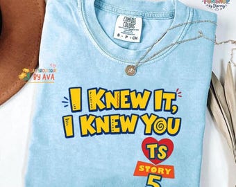 Disneyland Pixar Toy Story 5 I Knew It I Knew You Friendship Shirt, Toy Story 5 Inspired Shirt, I Knew It I Knew You Inspired Tshirt
