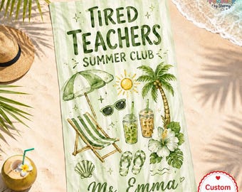 Serviette de plage personnalisée pour professeurs fatigués, club d'été, cadeau pour professeur, serviette personnalisée avec prénom pour professeur, moment de détente, vacances indispensables de l'été