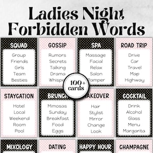 May include: A game set titled "Ladies Night Forbidden Words." The game features cards with various themed categories like "Squad," "Gossip," and "Spa." Each card lists related words. The set includes over 100 cards, perfect for a fun game night.