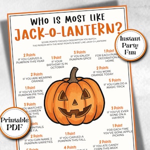 May include: A printable game sheet titled Who Is Most Like Jack-O-Lantern? featuring a central orange pumpkin illustration. The document includes various point-based criteria for Halloween-themed activities, with orange text accents and two circular badges.