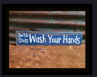 Don't Be Gross Wash Your Hands Wood Block Sign/Bathroom Sign/Funny Bathroom Sign/Bathroom Decor/Humorous Bathroom Sign/Funny Bathroom Sign