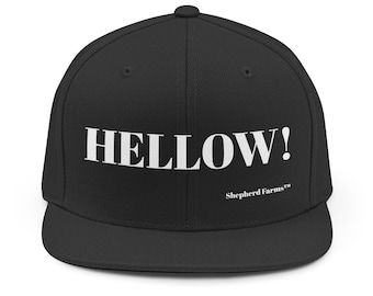 HELLOW! Snapback Hat | Bold Serif Text, Black Baseball Cap