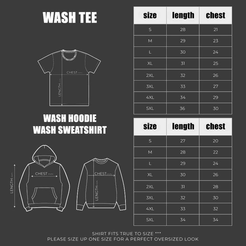 K&ouml;nnte beinhalten: Dunkelgraue Grafik mit Gr&ouml;&szlig;entabellen f&uuml;r Wash Tee, Wash Hoodie und Wash Sweatshirt. Die Tabellen zeigen Gr&ouml;&szlig;e, L&auml;nge in cm und Brustumfang in cm. Der Text "SHIRT FITS TRUE TO SIZE" ist ebenfalls enthalten.