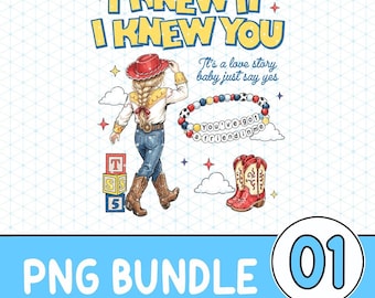 I Knew It I Knew You Png, TS Jessie Cow Girl Toy Story Digital File, It's a Love Story, Baby Just Say Yes Digital File, Toy Story 5 Png