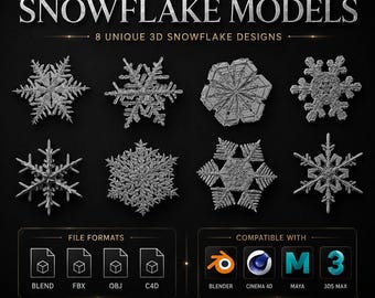 Puede incluir: Una colección digital de 8 modelos 3D de copos de nieve únicos sobre un fondo negro. El texto dice SNOWFLAKE MODELS, 8 UNIQUE 3D SNOWFLAKE DESIGNS, FILE FORMATS, BLEND, FBX, OBJ, C4D, COMPATIBLE WITH, BLENDER, CINEMA 4D, MAYA, 3DS MAX e iconos.