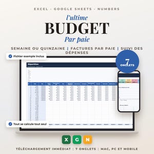 Op de afbeelding: Een digitaal budget-spreadsheet-sjabloon compatibel met Excel, Google Sheets en Numbers. De weergave toont een financiële trackingtabel met onkostenkolommen, een mobiele weergave en tekstlabels waaronder L'ULTIME BUDGET, 7 ONGLETS en X G N.