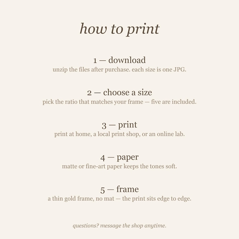 How-to-print guide: download, choose the size matching your frame, and print at home, a local print shop or an online lab on matte paper.