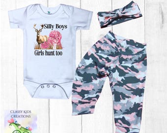 Pink Camo Baby Outfit: "Silly Boys Girls Hunt Too" Bodysuit, Leggings & Headband