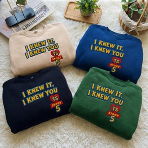 Embroidered Disneyland Pixar Toy Story 5 I Knew It I Knew You Shirt, Toy Story 5 Inspired Embroidery,I Knew It I Knew You afbeelding 2
