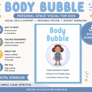 May include: A digital poster titled "Body Bubble" with a cartoon child inside a bubble. The poster is designed to teach personal space and social skills. Text includes "Personal Space Visual for Kids" and "Digital Download."