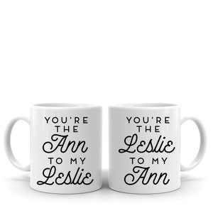 Galentine's Day Gift, Leslie Knope to my Ann Perkins Best Friends Coffee Mugs, Best Friend Gift, Friendship Mug, Long Distance Gift 11 Fluid ounces