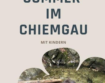 Sommer im Chiemgau mit Kindern