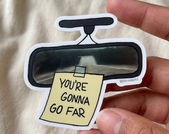 You’Re Gonna Go Far Kiss-cut Sticker Stickers Car Magnet Logo vinyl Decal Accessories and Gifts for Moms