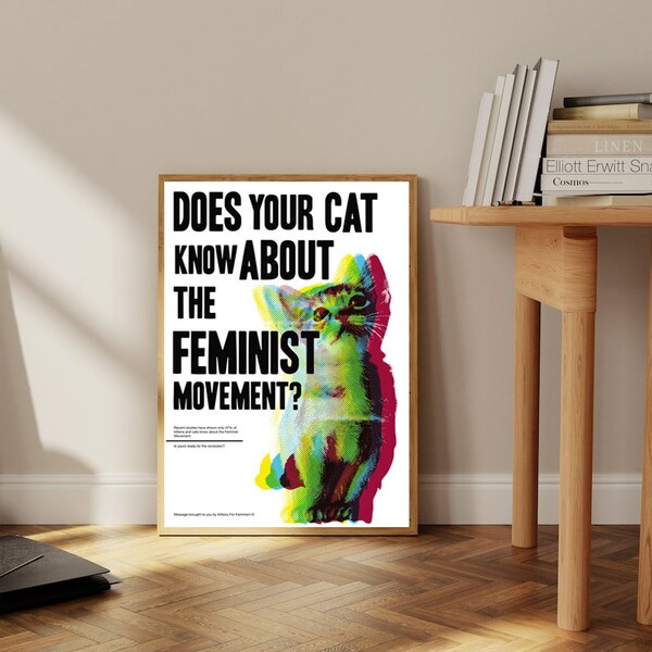 Is Your Cat Know About The Feminist Movement Poster, Vintage Poster, Animal Wall Art, Wall Decor, Kitten Poster, Gift for Cat Lover
