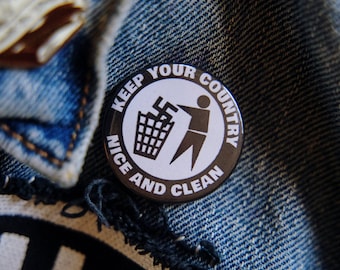 Keep Your Country Clean - 1.25" Pinback Button