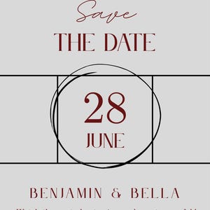 Może przedstawiać: Szara karta "Save the Date" z bordowym tekstem. Karta zawiera słowa "Save", "THE DATE" oraz datę "28 CZERWCA" w okręgu. Zawiera również imiona "BENJAMIN & BELLA".
