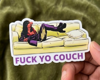 Fck Yo Couch Kiss-cut Sticker Stickers Car Magnet Logo vinyl Decal Accessories and Gifts for Moms