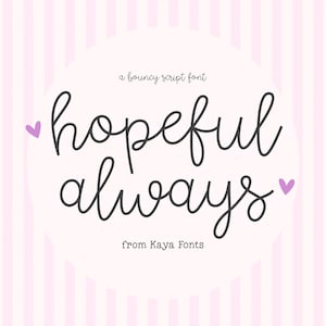 Fuente de escritura a mano Hopeful Always, monolineal, para bodas, Cricut, Canva y caligrafía.