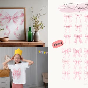 May include: A framed watercolor print of a large pink bow with flowing ribbons. A white t-shirt with a pink bow graphic is worn by a person. The image also shows a collection of pink bow templates and the text "Free Template".