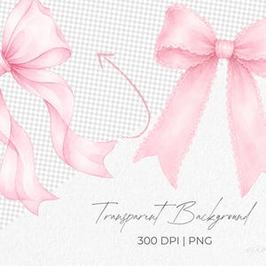 May include: Two watercolor illustrations of pink bows with flowing ribbons. One bow is a classic style, and the other has a scalloped edge. The text "Transparent Background" is written in cursive below the bows, along with "300 DPI | PNG".
