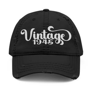 80th Birthday Gift, Vintage 1945, Embroidered Vintage Cap, Dad Cap, Grandma Hat, Grandpa Gift, Distressed Baseball Hat