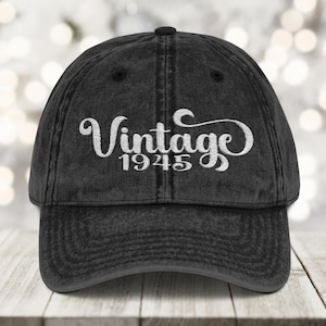 80th Birthday Gift, Vintage 1945, Embroidered Vintage Cap, Dad Cap, Grandma Hat, Grandpa Gift, Baseball Hat