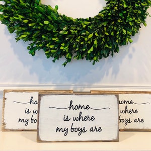 Home is Where My Boys Are Farmhouse Rustic Wood Sign, Mom of Boys Sign, Boy Mom Gift, Mother of Boys Sign, Mothers Day Gift From Sons