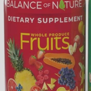 May include: A red bottle of "Balance of Nature" dietary supplement with a fruit illustration. The bottle contains 90 capsules. The label features images of various fruits, including pineapple, strawberries, and grapes.