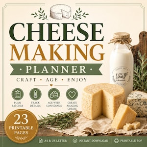 Op de afbeelding: Een kaasbereidingsplanner met 23 printbare pagina's, met de tekst Cheese Making Planner, Craft, Age, Enjoy, Plan Batches, Track Details, Age With Confidence, Create Amazing Cheese, A4 & US Letter, Instant Download, Printable PDF.