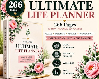 Ultimate Life Planner, 266-Page Undated Planner, Goals, Budget, Wellness & Productivity PDF