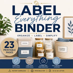 May include: A digital product titled LABEL EVERYTHING BINDER with 23 printable pages. The image displays storage containers, glass jars with wooden lids, and a woven basket, all featuring white rectangular labels with black text for organization.
