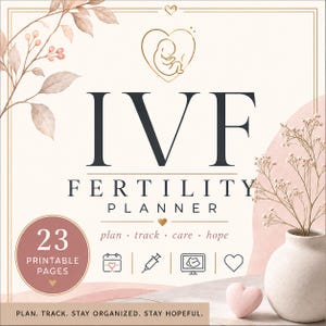May include: An IVF fertility planner with 23 printable pages. The cover features the text IVF FERTILITY PLANNER, plan track care hope, and PLAN. TRACK. STAY ORGANIZED. STAY HOPEFUL. Includes icons of a calendar, syringe, ultrasound, and heart.