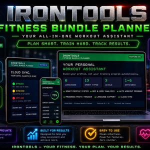 May include: The IronTools Fitness Bundle Planner is a digital workout assistant displayed on a laptop, tablet, and smartphone. The interface features green text on a dark background, highlighting features like cloud sync, BMI analysis, and cross-platform support.