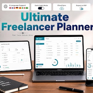 May include: A digital Ultimate Freelancer Planner displayed on a tablet, laptop, and smartphone. The interface shows project dashboards, task progress, and calendars. A black notebook with the text Plan. Track. Deliver. Grow. sits on a wooden desk.