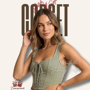 May include: A sage green corset top featuring a square neckline, thick shoulder straps, and a front lace-up closure with matching fabric ties. The text "DESIGNED BY SAGE", "Stitch by Sage", "CORSET", and "Printable Sewing Pattern" is visible.