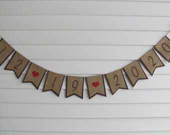 Wedding Date Banner - Rustic burlap banner - Country Wedding Date Banner - Engagement Party Decoration